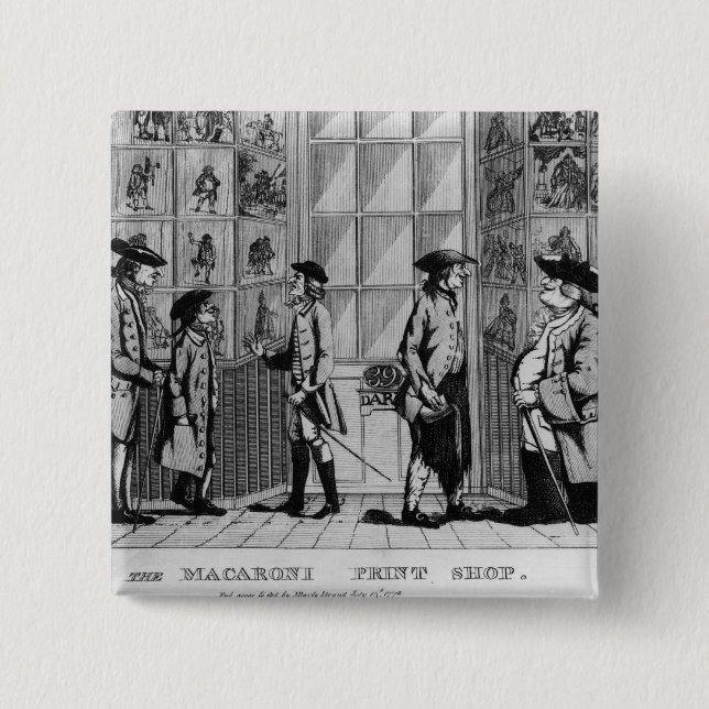 The Macaroni Print Shop, pub. by N. Darley 2 Inch Square Button (Front)