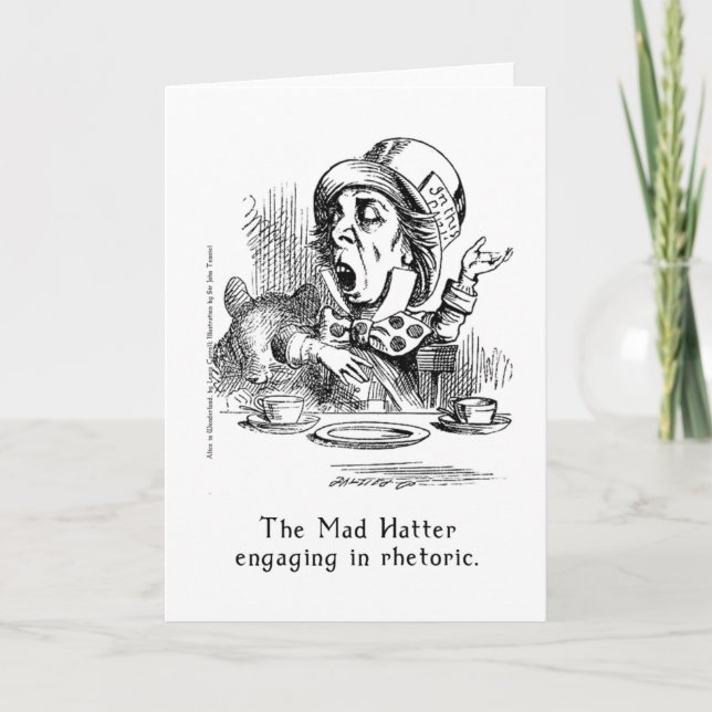 The Mad Hatter Engaged in Rhetoric Card (Front)