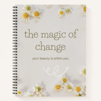 the magic change . inspirational notebook