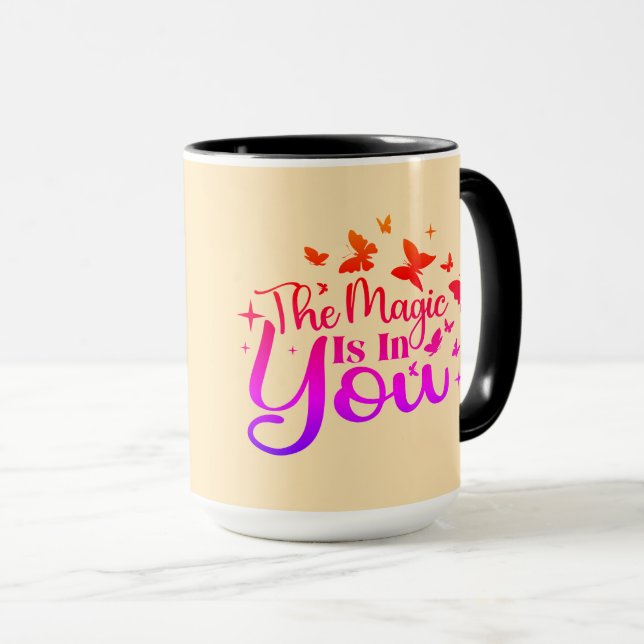 "The Magic is in You" Personalized Mug (Front Right)