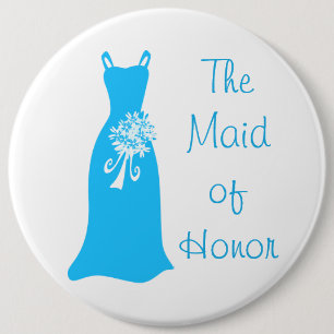 The Maid of Honour 6 Inch Round Button