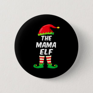 The Mama Elf Family Matching Funny Christmas Costu 2 Inch Round Button