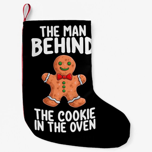 The Man Behind The Cookie In The Oven Christmas Pr Small Christmas Stocking (Front)