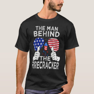 The Man Behind The Firecracker 4th Of July Pregnan T-Shirt