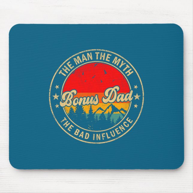 The Man Bonus Dad Myth Bad Influence Mouse Pad (Front)