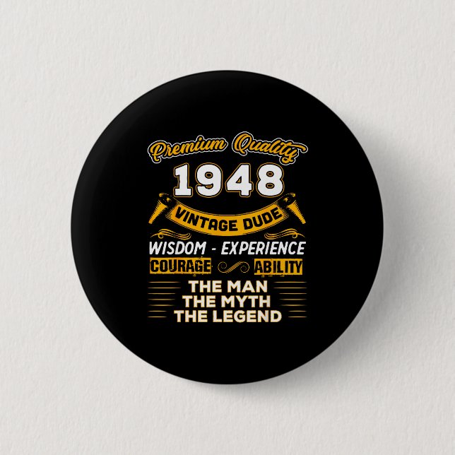 The Man Myth Legend 1948 78th Birthday Gift 78 Yea 2 Inch Round Button (Front)