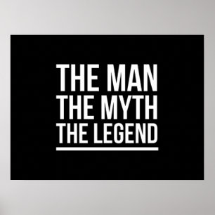 The man myth legend funny sayings white poster