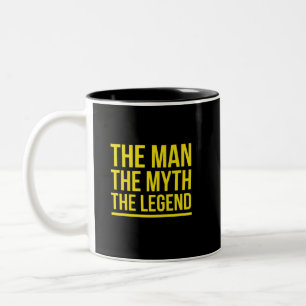 The man myth legend funny sayings yellow Two-Tone coffee mug