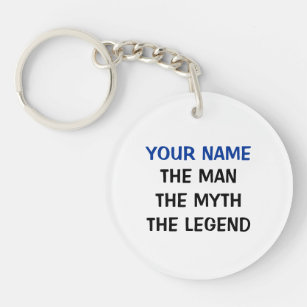 The man myth legend   Personalized name keychain