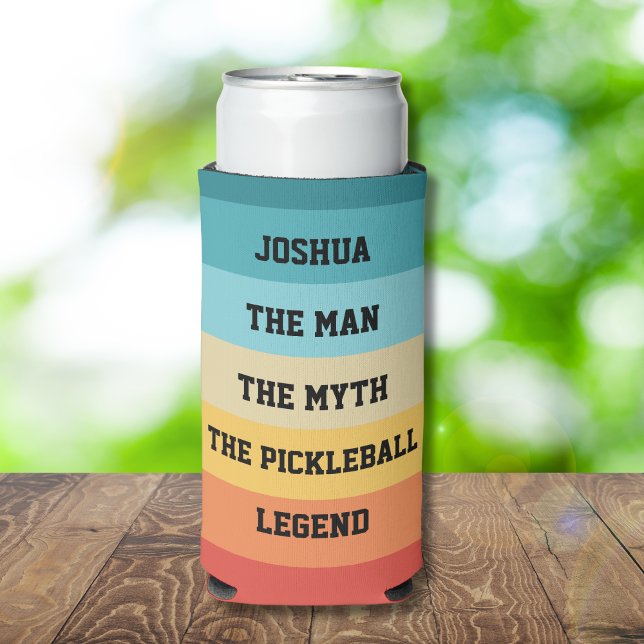 The Man, Myth, Pickleball Legend Personalized Text Seltzer Can Cooler (All text is editable, change any line to personalize for Your Legend)