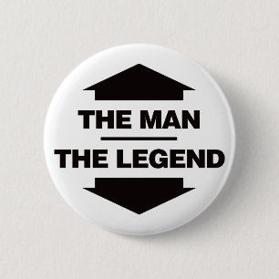 The Man The Legend - Black 2 Inch Round Button
