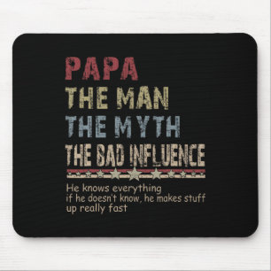 The Man The Myth The Bad Influence Shirt Fathers D Mouse Pad