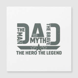 The Man, The Myth, The Brave, The Hero, The Legend