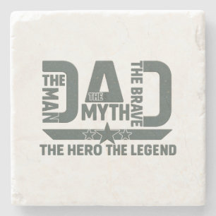 The Man, The Myth, The Brave, The Hero, The Legend Stone Coaster