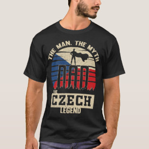 The Man The Myth The Czech Legend Dad Father's Day T-Shirt