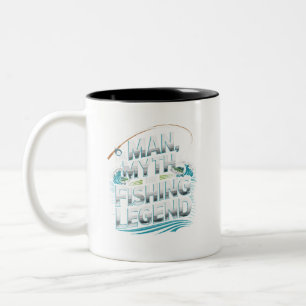 the man the myth the fishing legend1 Two-Tone coffee mug