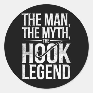 The Man The Myth The Hook Legend Fishing Dad Funny Classic Round Sticker