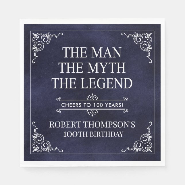 The Man The Myth The Legend 100th Birthday Blue  Napkin (Front)
