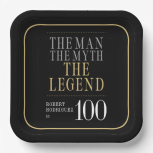 The Man The Myth The Legend 100th Birthday Paper Plate