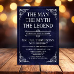 The Man The Myth The Legend 50th Birthday Invitation<br><div class="desc">He IS The Man The Myth The LEGEND! His life has been an amazing adventure and it's time to celebrate his legacy and him. This textured navy blue paper with white type and white scrolled corner 50th Birthday invitation is perfect for inviting friends and family to join you in honouring...</div>