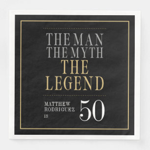 The Man The Myth The Legend 50th Birthday Napkin