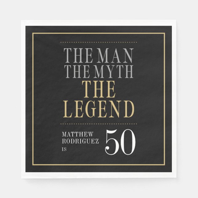 The Man The Myth The Legend 50th Birthday Napkin (Front)
