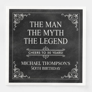 The Man The Myth The Legend 50th Birthday Napkin