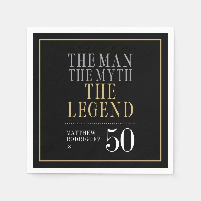The Man The Myth The Legend 50th Birthday Napkin (Front)