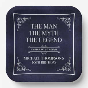 The Man The Myth The Legend 50th Birthday Paper Plate