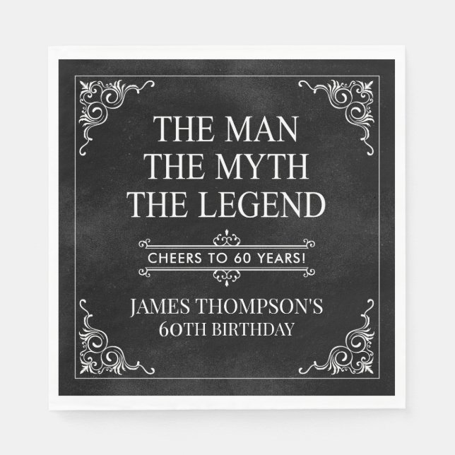The Man The Myth The Legend 60th Birthday Black  Napkin (Front)
