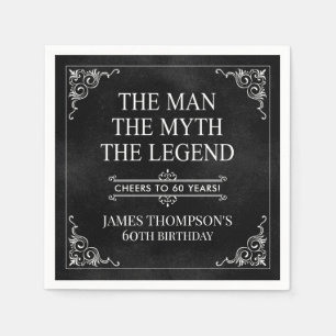 The Man The Myth The Legend 60th Birthday Napkin