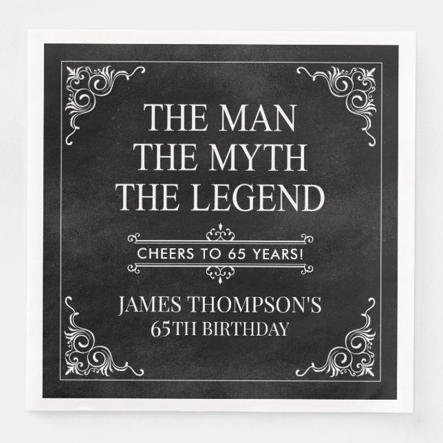 The Man The Myth The Legend 65th Birthday Black  Napkin (Front)