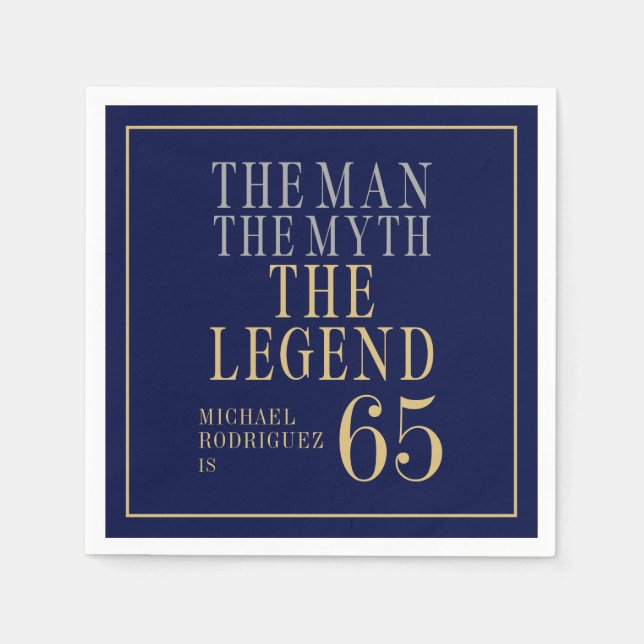 The Man The Myth The Legend 65th Birthday Napkin (Front)