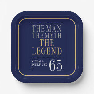 The Man The Myth The Legend 65th Birthday Paper Plate