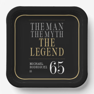 The Man The Myth The Legend 65th Birthday Paper Plate