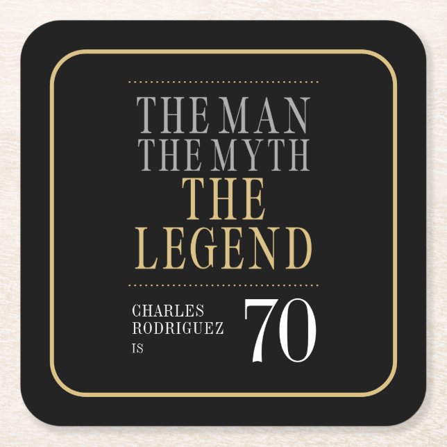 The Man The Myth The Legend 70th Birthday Square Paper Coaster (Front)