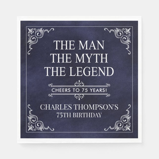 The Man The Myth The Legend 75th Birthday Blue  Napkin (Front)