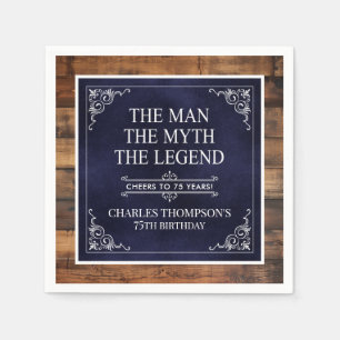 The Man The Myth The Legend 75th Birthday Napkin