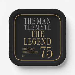 The Man The Myth The Legend 75th Birthday Paper Plate