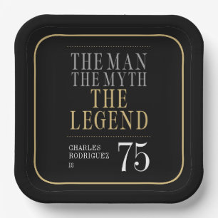 The Man The Myth The Legend 75th Birthday Paper Plate