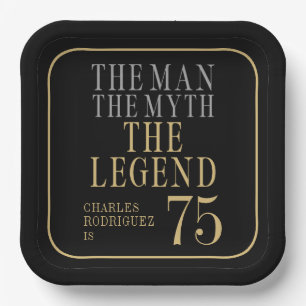 The Man The Myth The Legend 75th Birthday Paper Plate