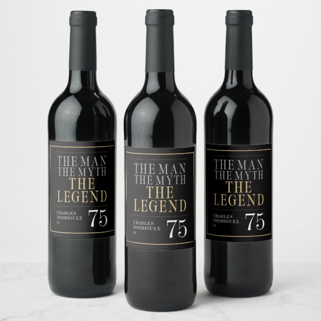 The Man The Myth The Legend 75th Birthday Wine Label (Bottles)
