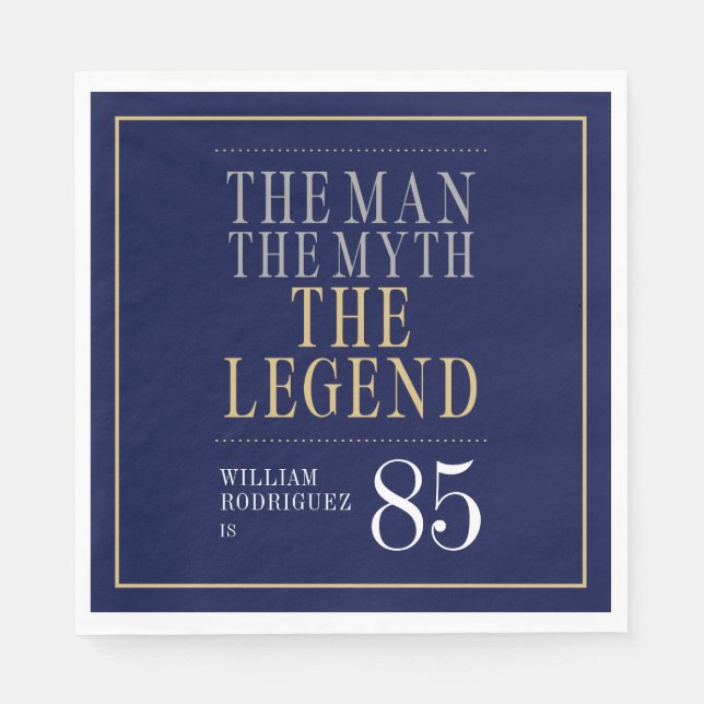 The Man The Myth The Legend 85th Birthday  Napkin (Front)