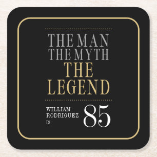 The Man The Myth The Legend 85th Birthday Square Paper Coaster
