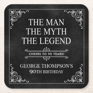 The Man The Myth The Legend 90th Birthday Black  Square Paper Coaster