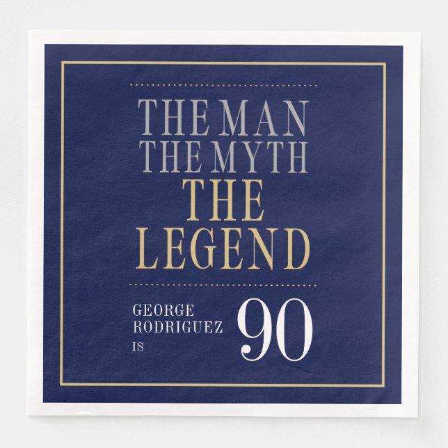 The Man The Myth The Legend 90th Birthday  Napkin (Front)