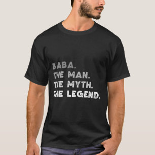 The Man The Myth The Legend Cool Baba  T-Shirt
