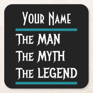 The Man The Myth The Legend  Customize Personalize Square Paper Coaster