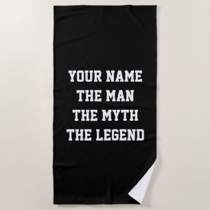 The man the myth the legend funny personalized beach towel