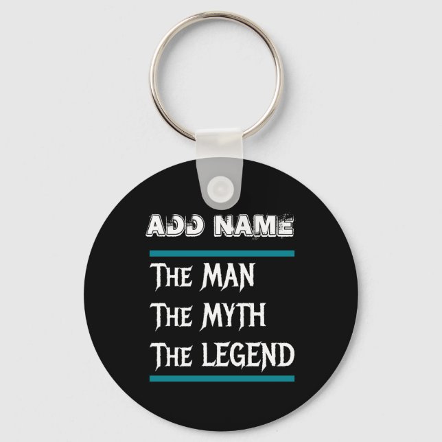 The Man The Myth The Legend Keychain (Front)